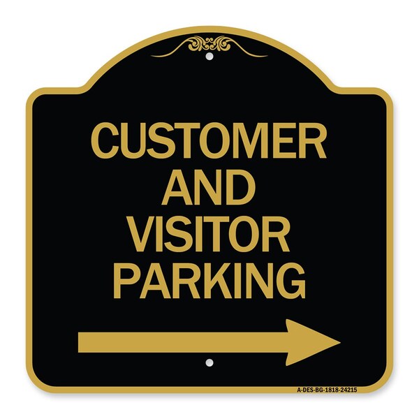 Customer and Visitor Parking W/ Right Arrow, Black & Gold Aluminum Sign, 18" x 18", BG-1818-24215